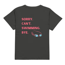 Load image into Gallery viewer, Sorry. Can&#39;t. Swimming. Women’s Tee