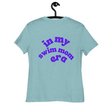 Load image into Gallery viewer, &quot;In My Swim Mom Era&quot; Women&#39;s Relaxed Tee
