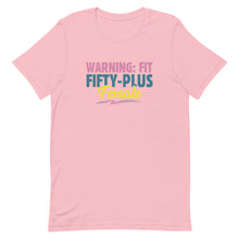 Load image into Gallery viewer, Fit, Fifty Plus Female Tee